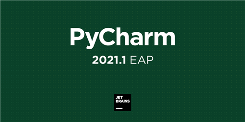 PyCharm2021.1下载 含永久激活码 免费版